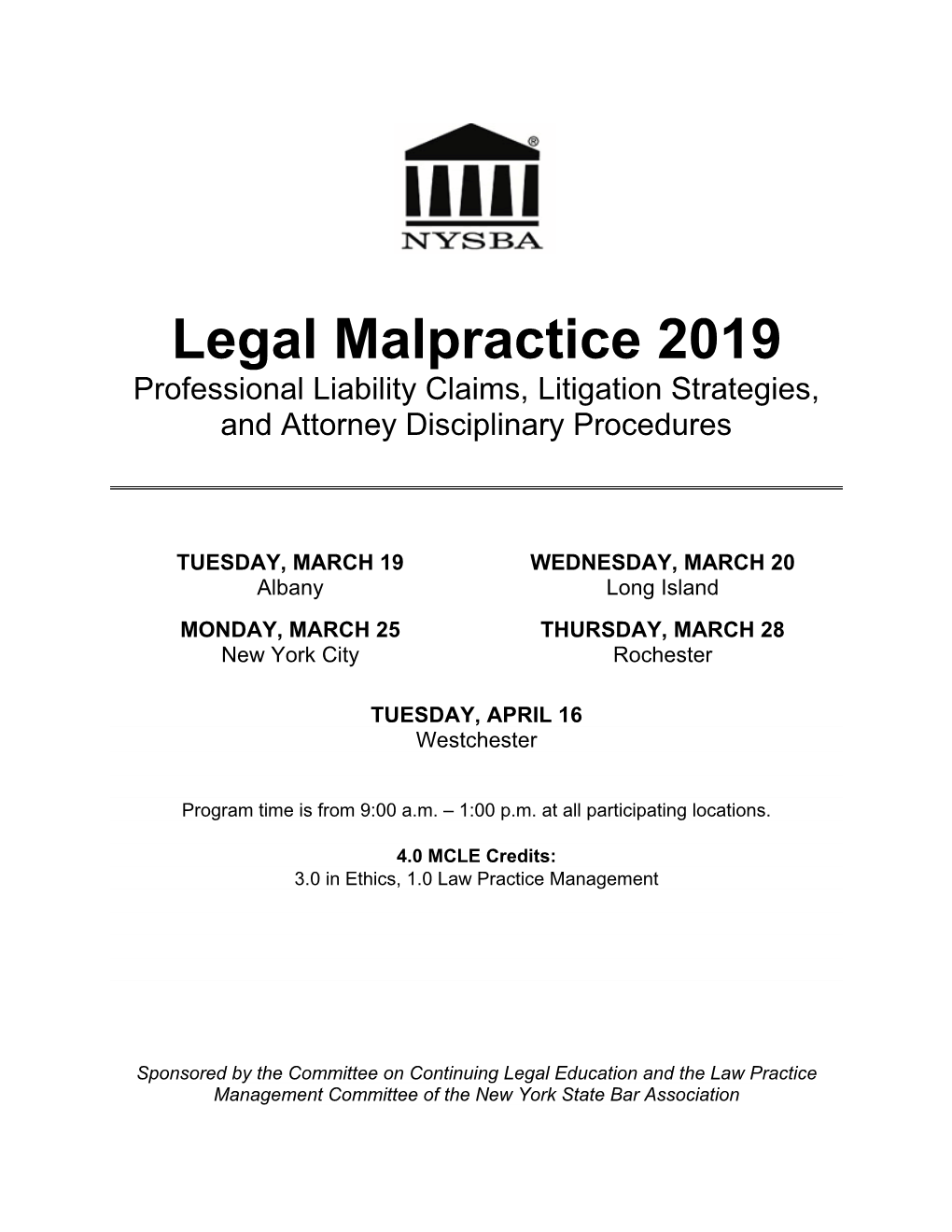 Legal Malpractice 2019 Professional Liability Claims, Litigation Strategies, and Attorney Disciplinary Procedures