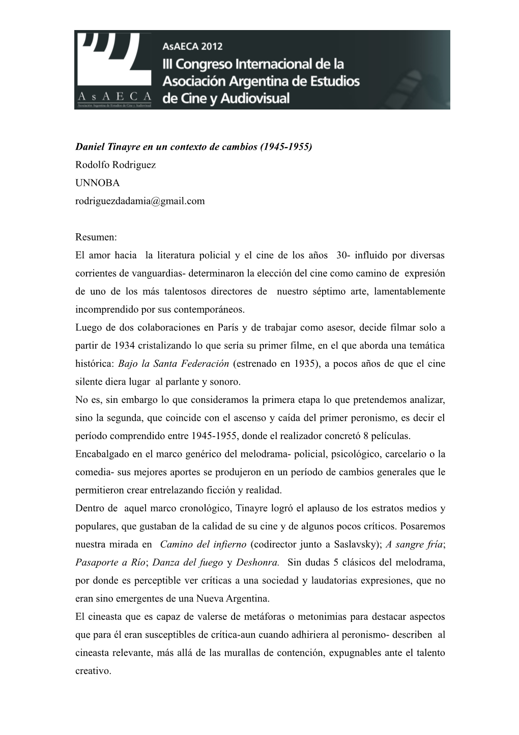 Daniel Tinayre En Un Contexto De Cambios (1945-1955) Rodolfo Rodriguez UNNOBA Rodriguezdadamia@Gmail.Com Resumen: El Amor Hacia