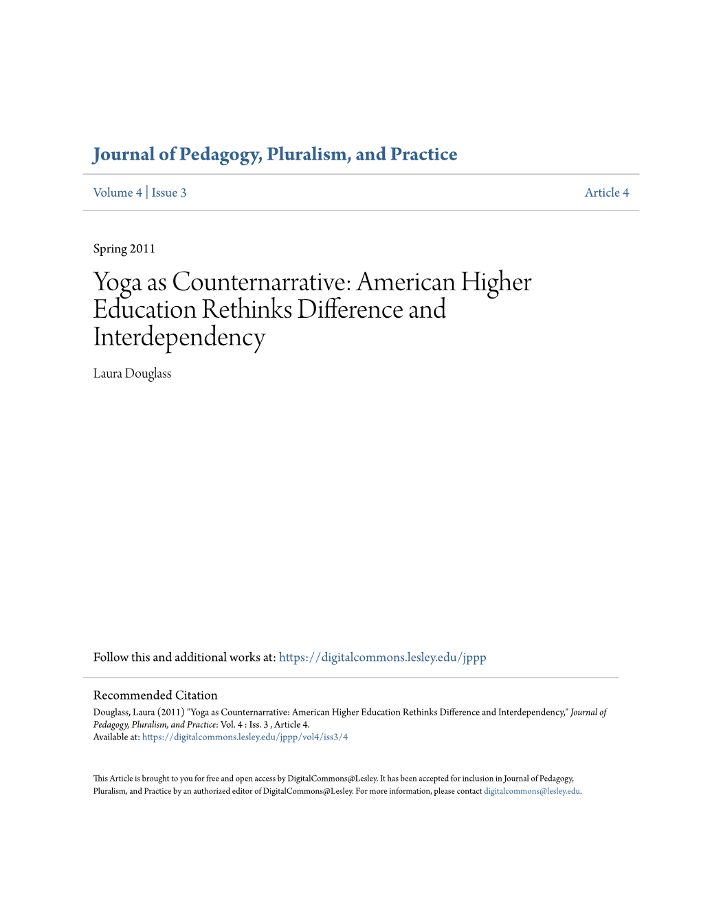 Yoga As Counternarrative: American Higher Education Rethinks Difference and Interdependency Laura Douglass