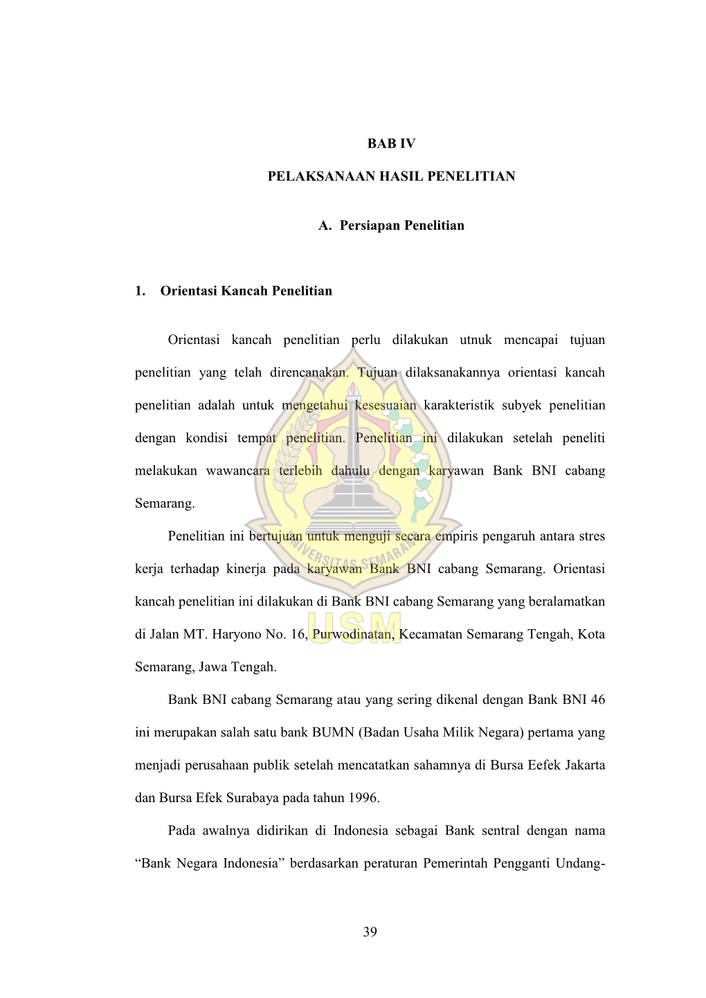 39 BAB IV PELAKSANAAN HASIL PENELITIAN A. Persiapan