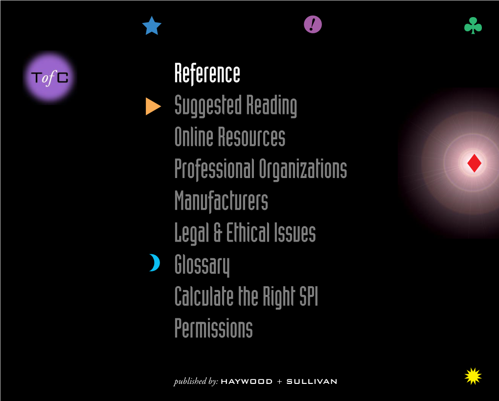 Reference Suggested Reading Online Resources Professional Organizations Manufacturers Legal & Ethical Issues Glossary Calculate the Right SPI Permissions