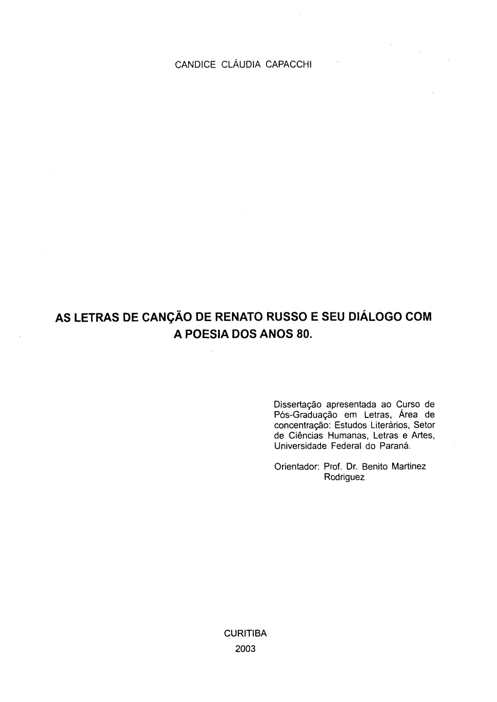 As Letras De Canção De Renato Russo E Seu Diálogo Com a Poesia Dos Anos 80