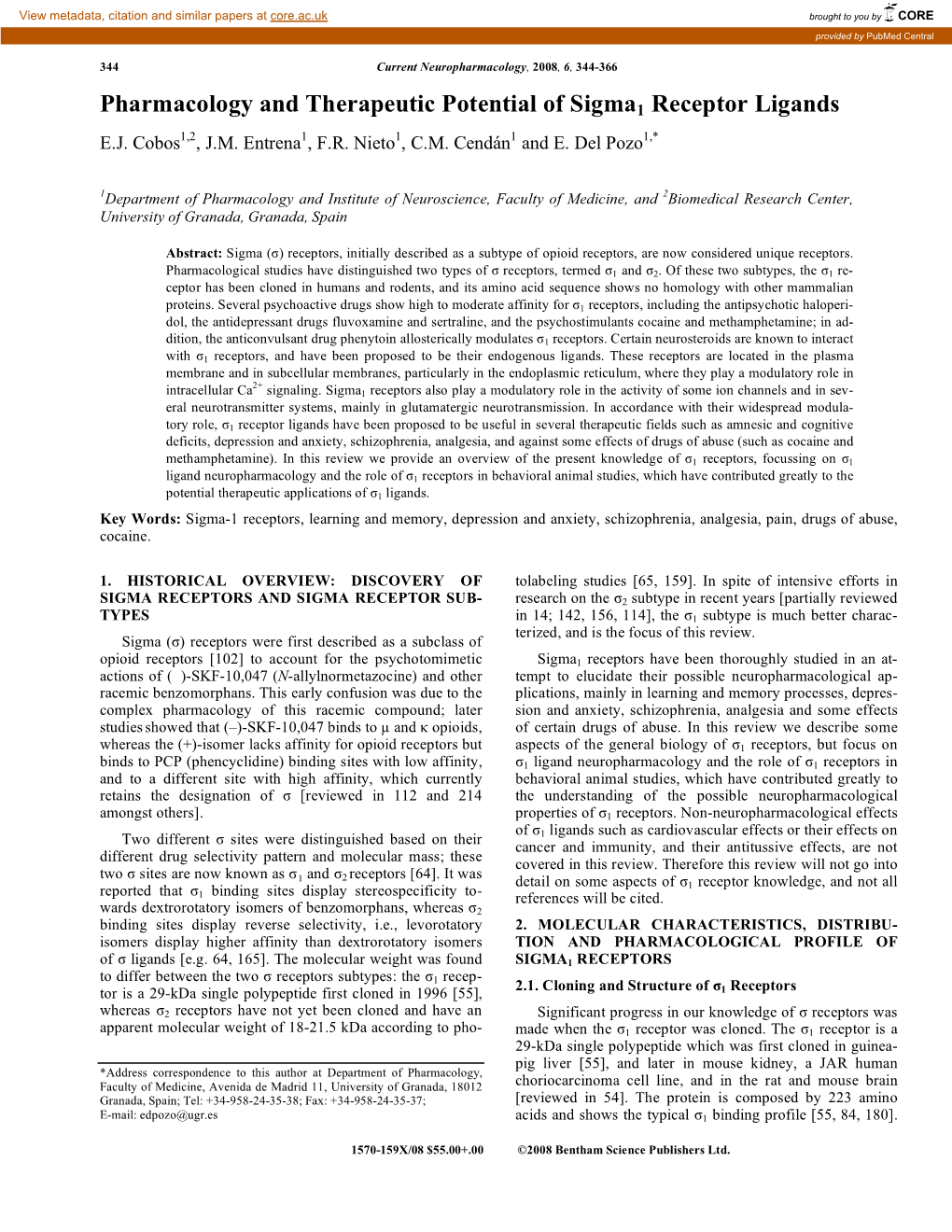 Pharmacology and Therapeutic Potential of Sigma1 Receptor Ligands E.J