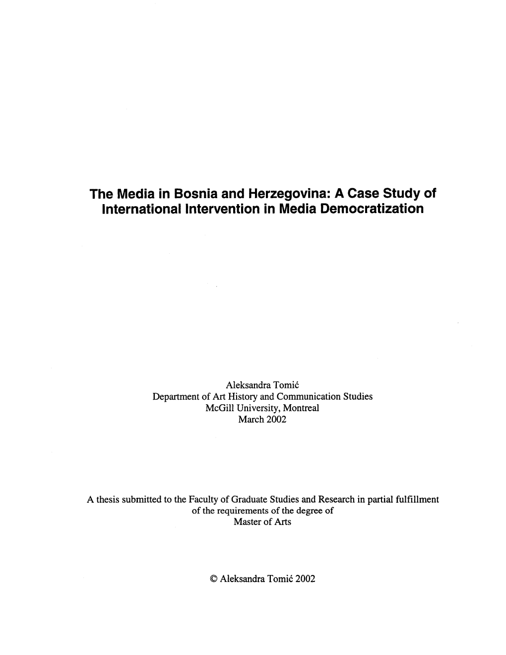 The Media in Bosnia and Herzegovina: a Case Study of International Intervention in Media Democratization