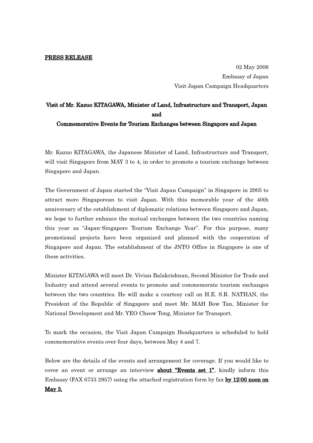 PRESS RELEASE 02 May 2006 Embassy of Japan Visit Japan Campaign Headquarters