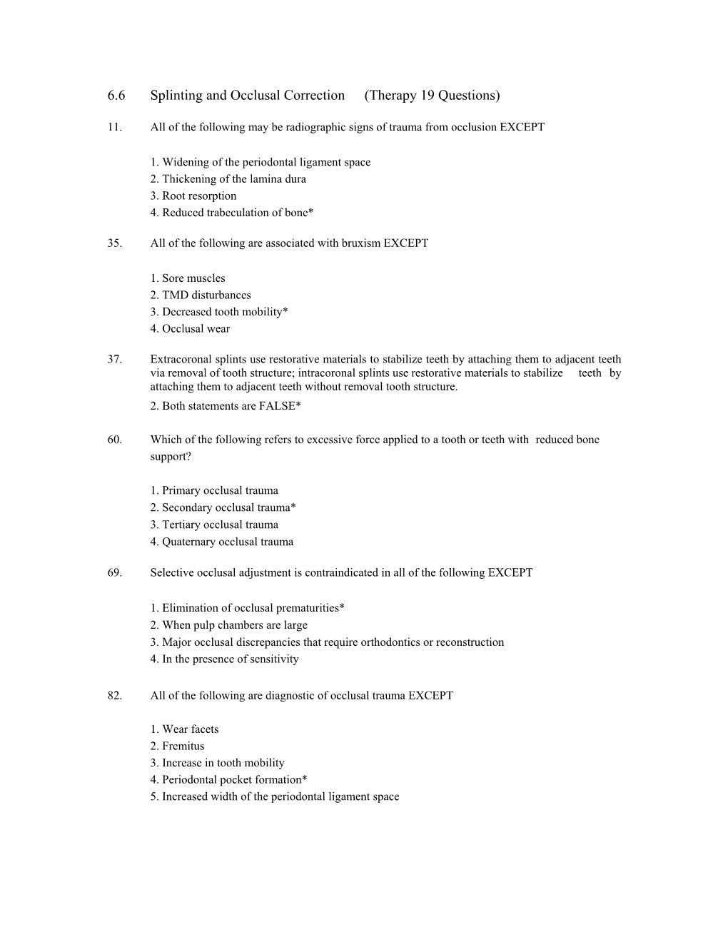 Splinting and Occlusal Correction Questions and Answers