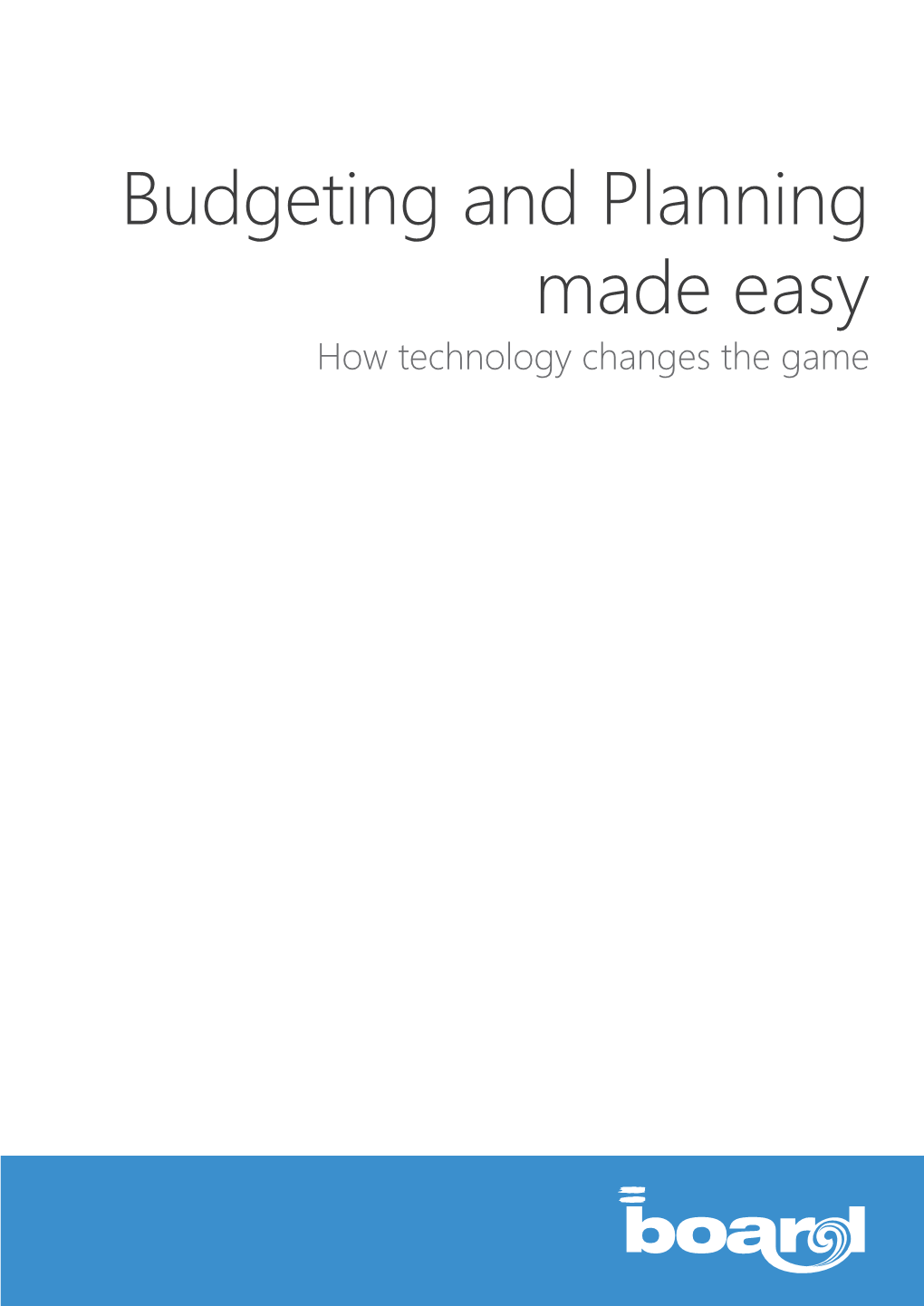 Budgeting and Planning Made Easy How Technology Changes the Game