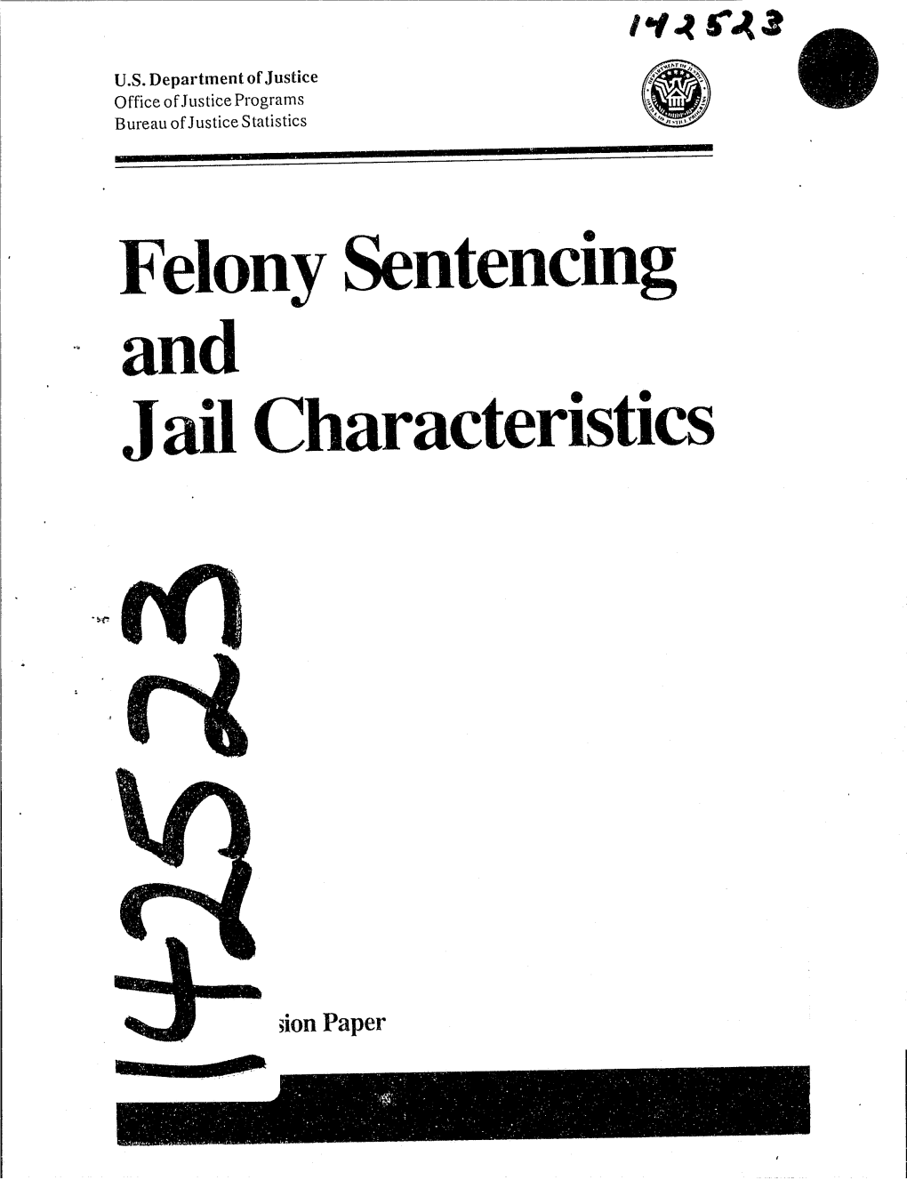 Felony Sentencing and Jail Characteristics