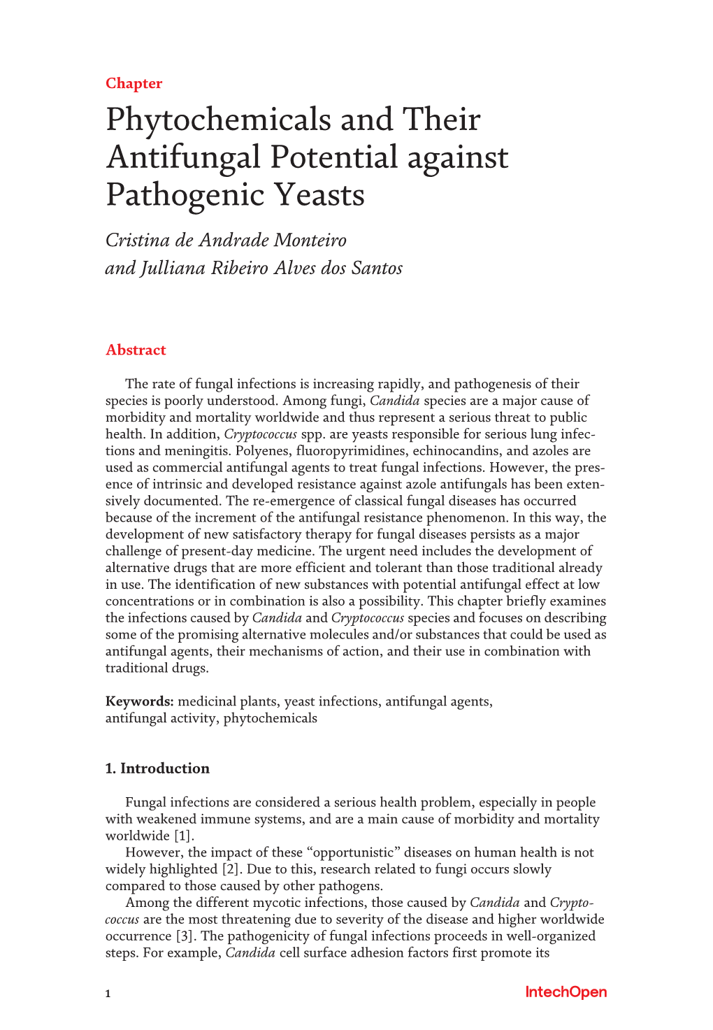 Phytochemicals and Their Antifungal Potential Against Pathogenic Yeasts Cristina De Andrade Monteiro and Julliana Ribeiro Alves Dos Santos