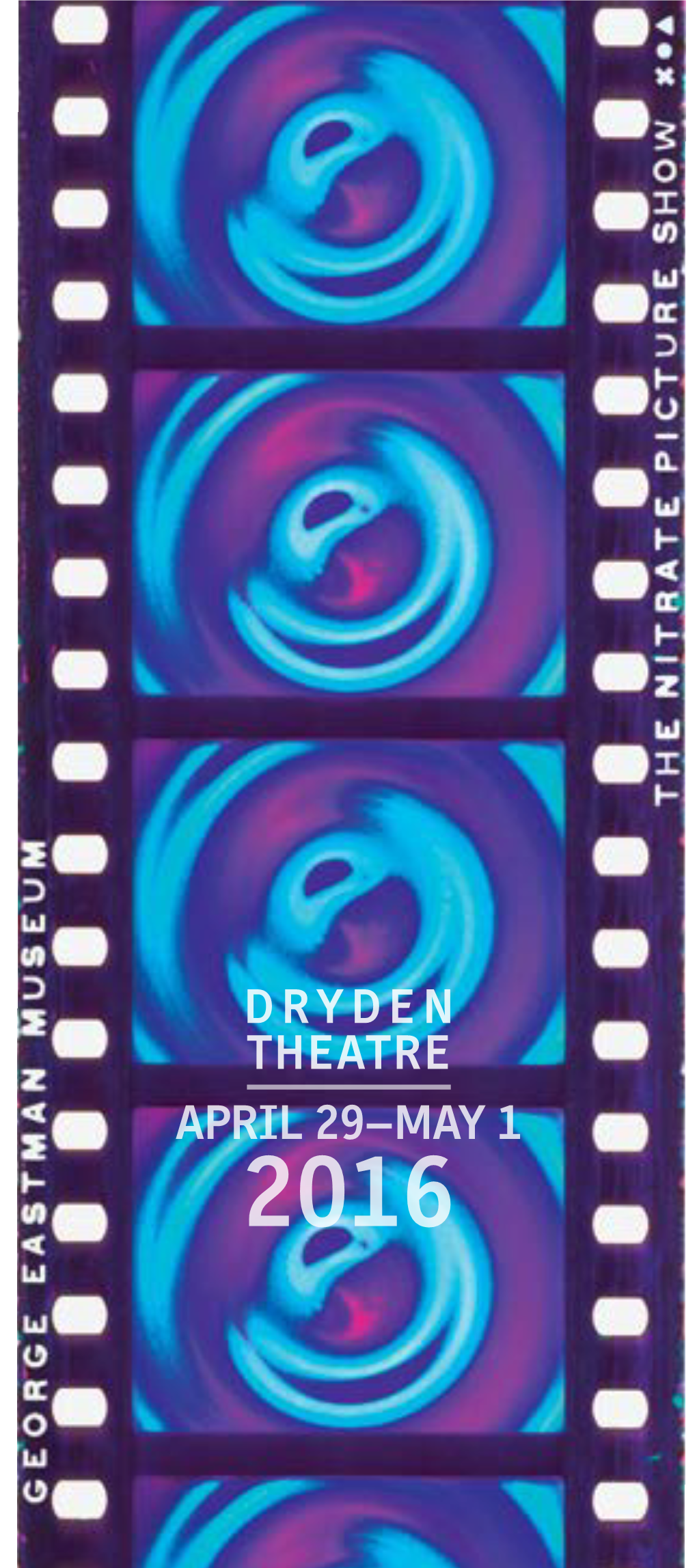 April 29–May 1 Dryden Theatre