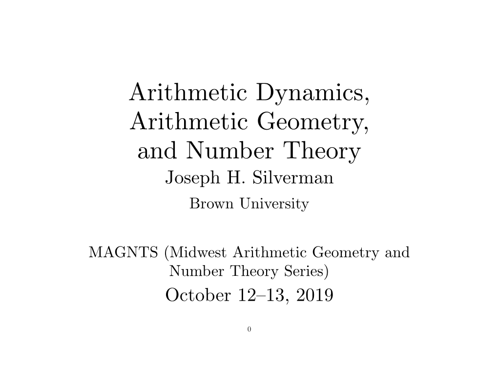 Arithmetic Dynamics, Arithmetic Geometry, and Number Theory Joseph H