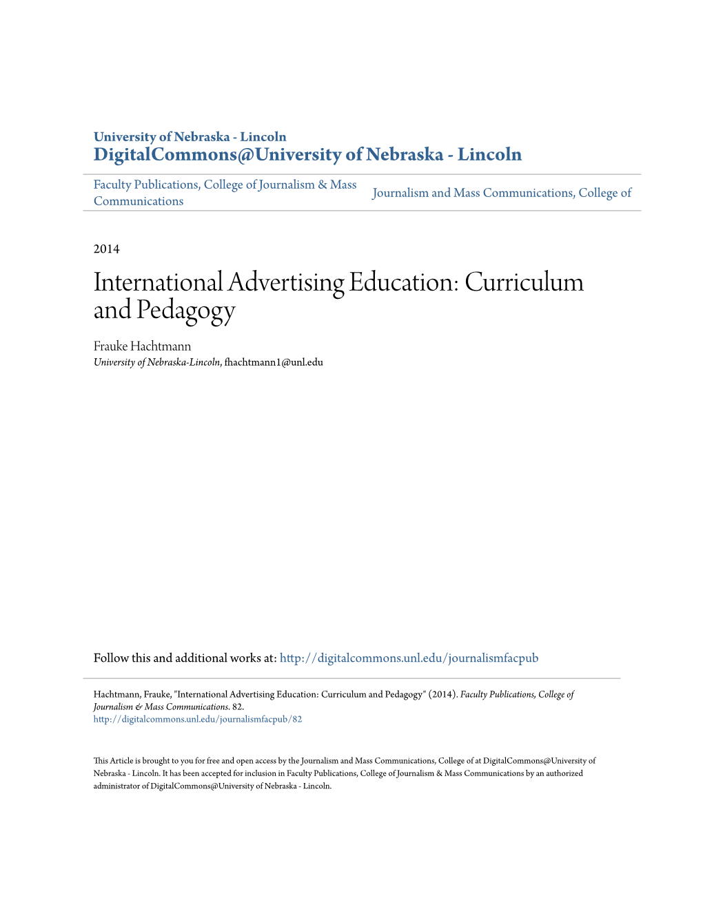 International Advertising Education: Curriculum and Pedagogy Frauke Hachtmann University of Nebraska-Lincoln, Fhachtmann1@Unl.Edu