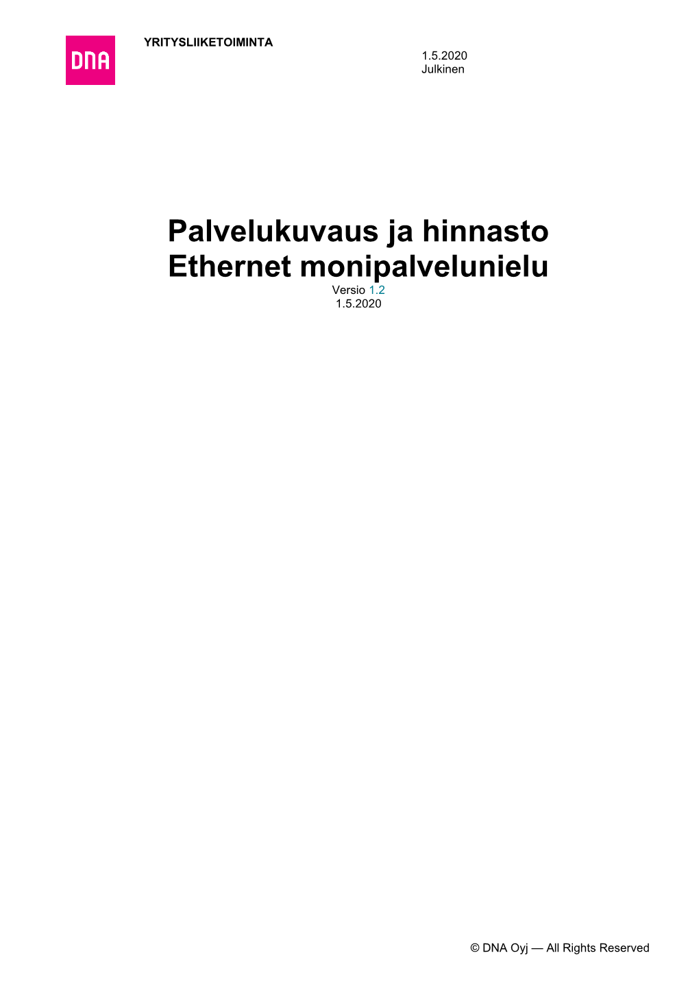 Palvelukuvaus Ja Hinnasto Ethernet Monipalvelunielu Versio 1.2 1.5.2020