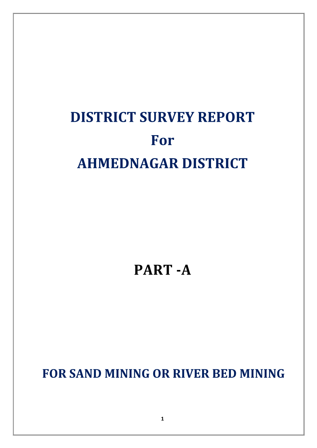 DISTRICT SURVEY REPORT for AHMEDNAGAR DISTRICT PART -A