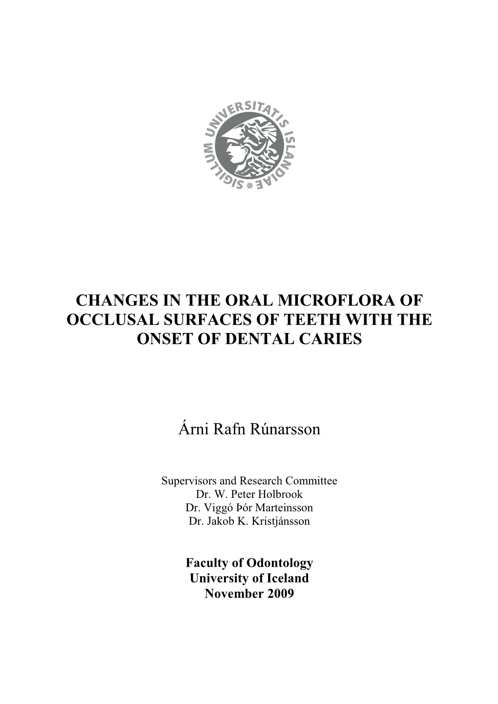 Changes in the Oral Microflora of Occlusal Surfaces of Teeth with the Onset of Dental Caries