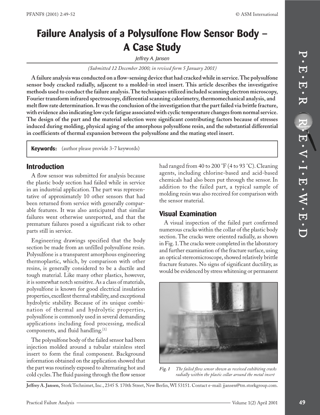 Failure Analysis of a Polysulfone Flow Sensor Body – a Case Study Jeffrey A