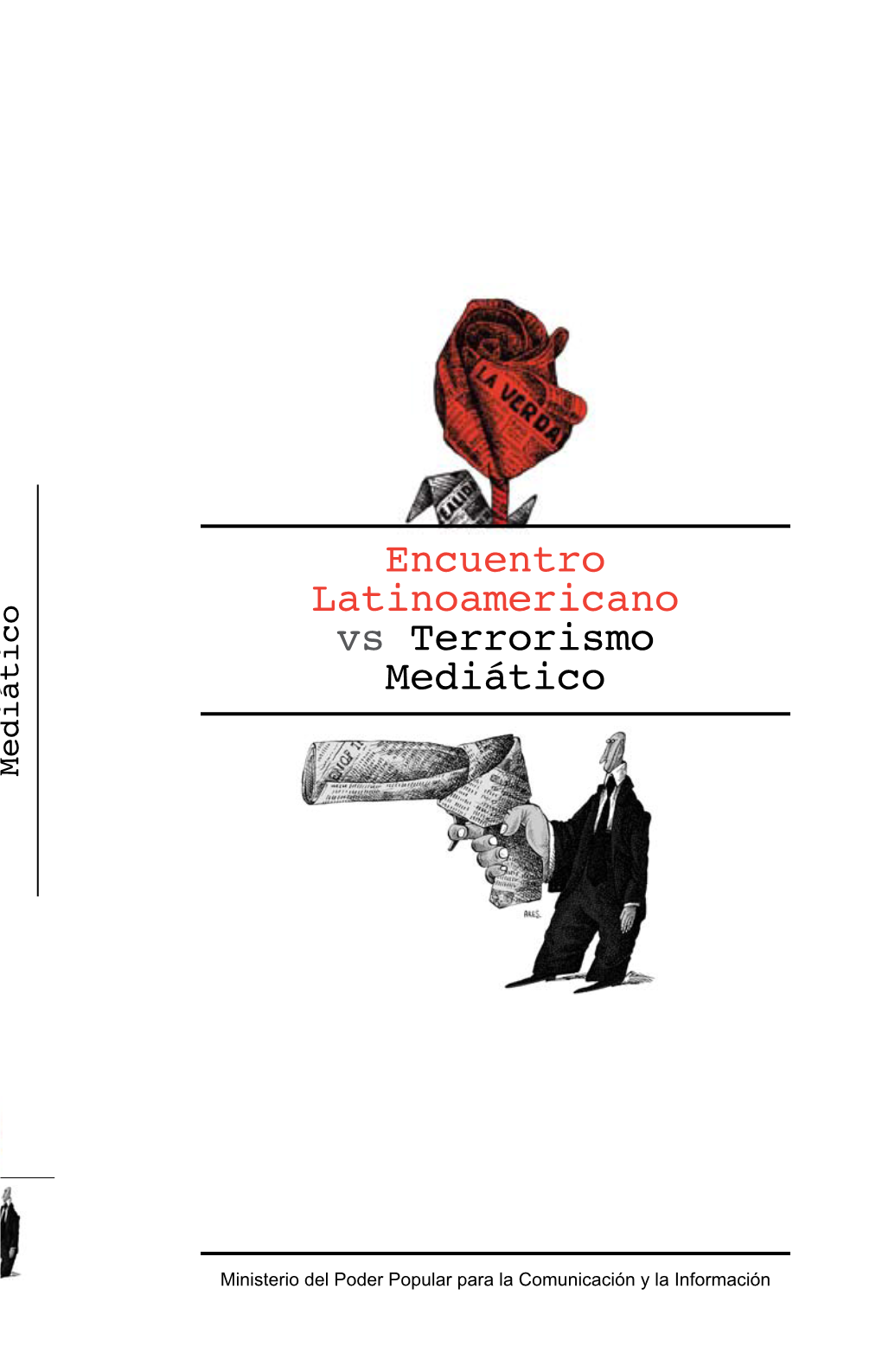 Encuentro Latinoamericano Vs Terrorismo Mediático