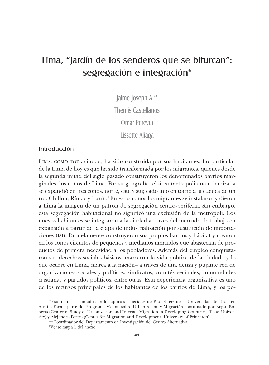 Lima, “Jardín De Los Senderos Que Se Bifurcan”: Segregación E Integración*