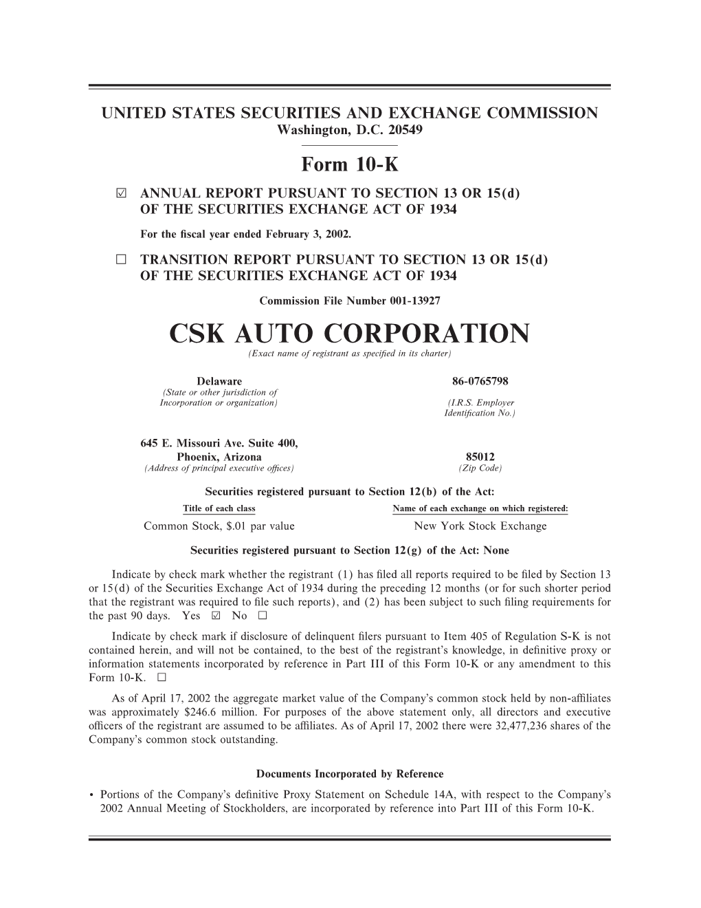 CSK AUTO CORPORATION (Exact Name of Registrant As Speciñed in Its Charter)