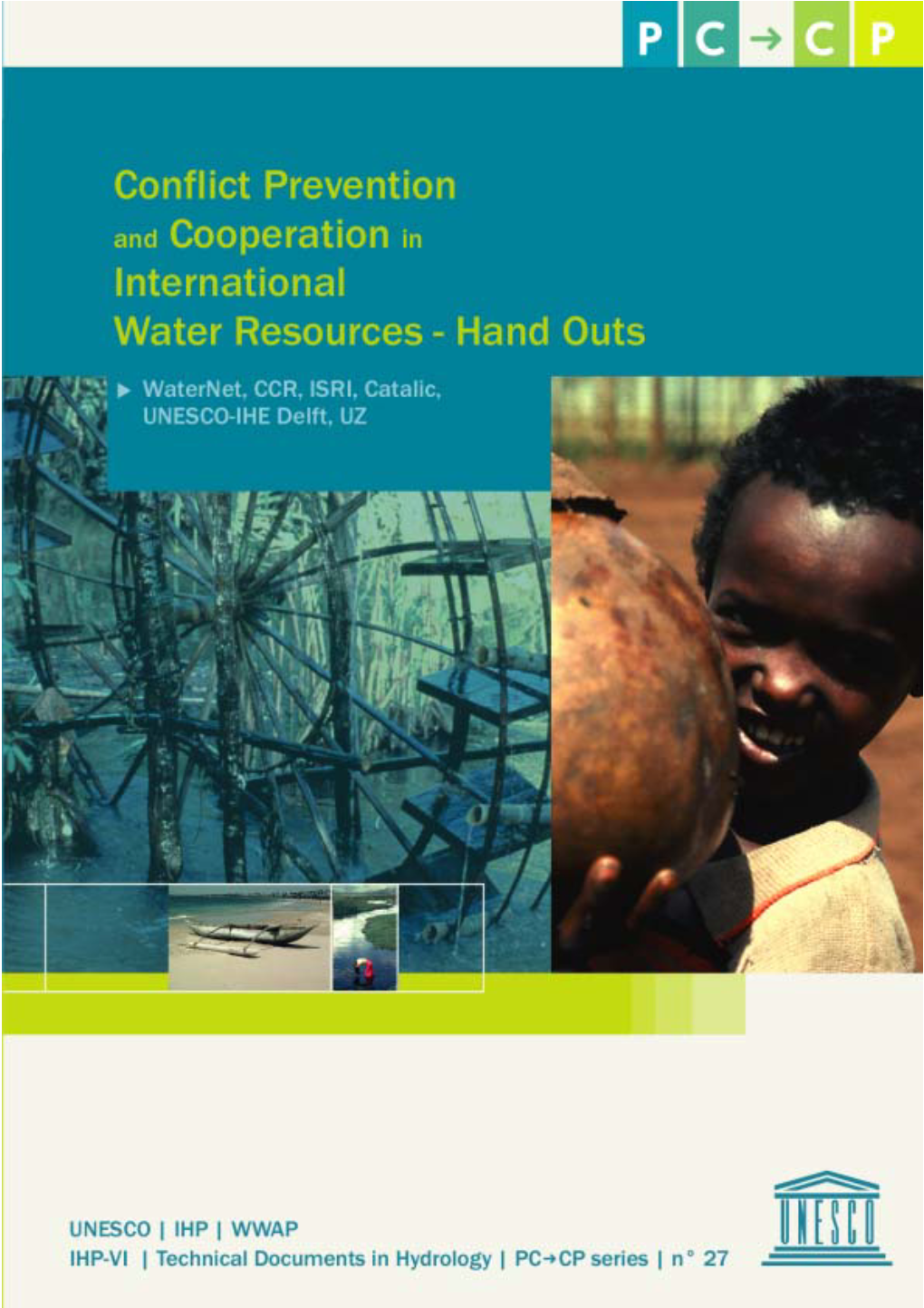 Conflict Prevention and Cooperation in International Water Resources”