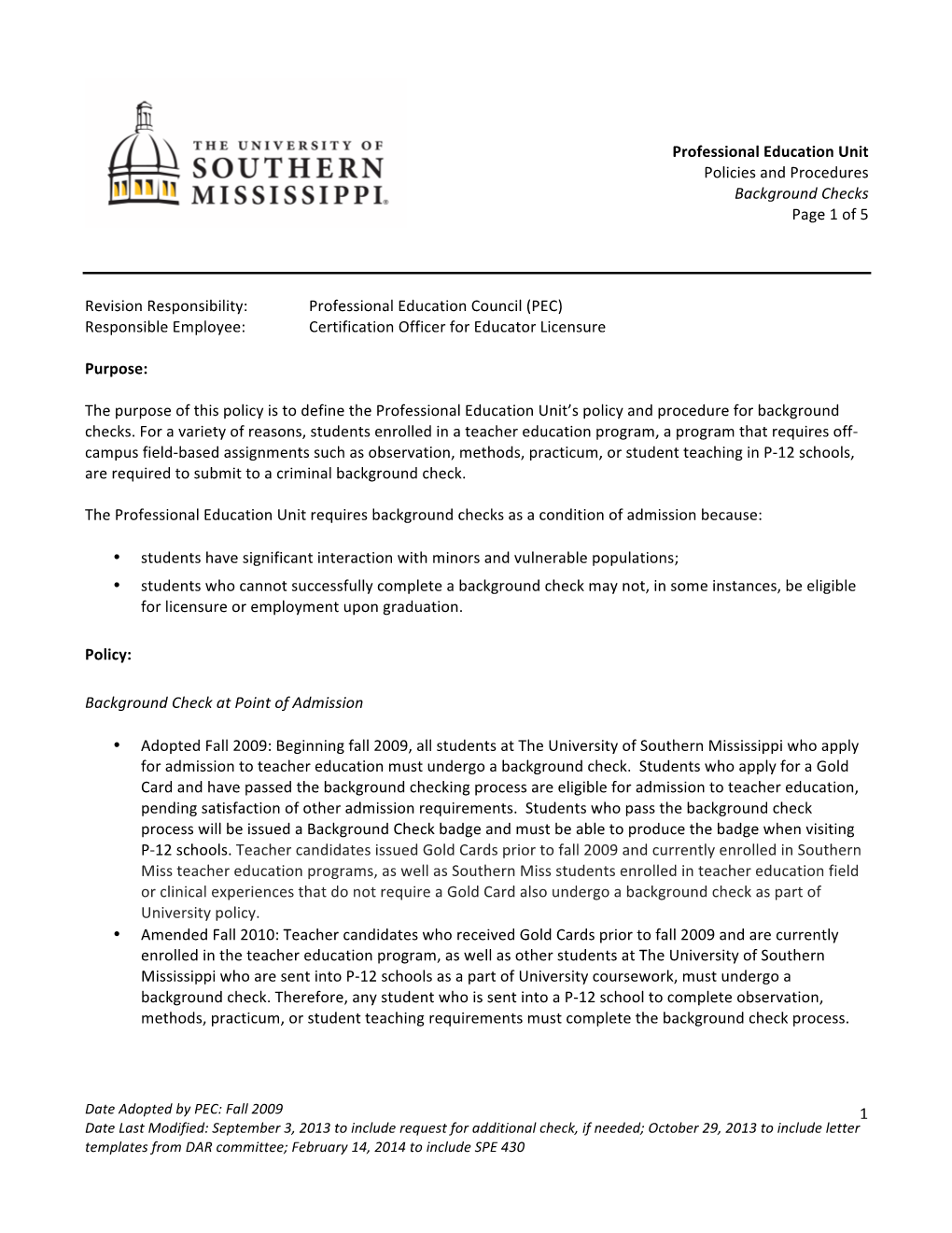 1 Professional Education Unit Policies and Procedures Background Checks Page 1 of 5 Revision Responsibility