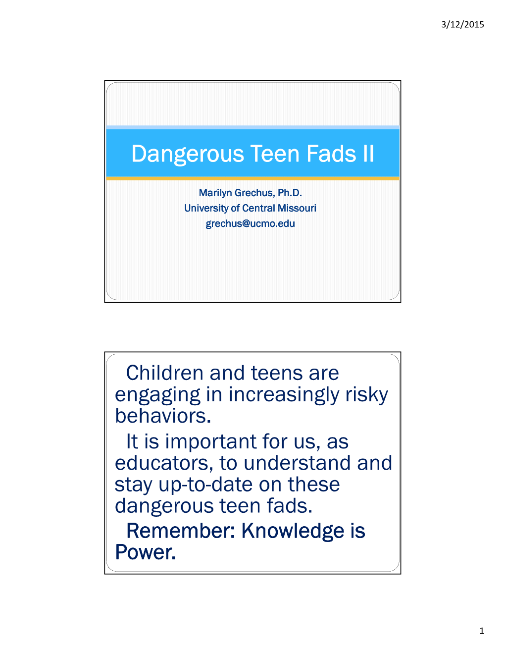 Dangerous Teen Fads II