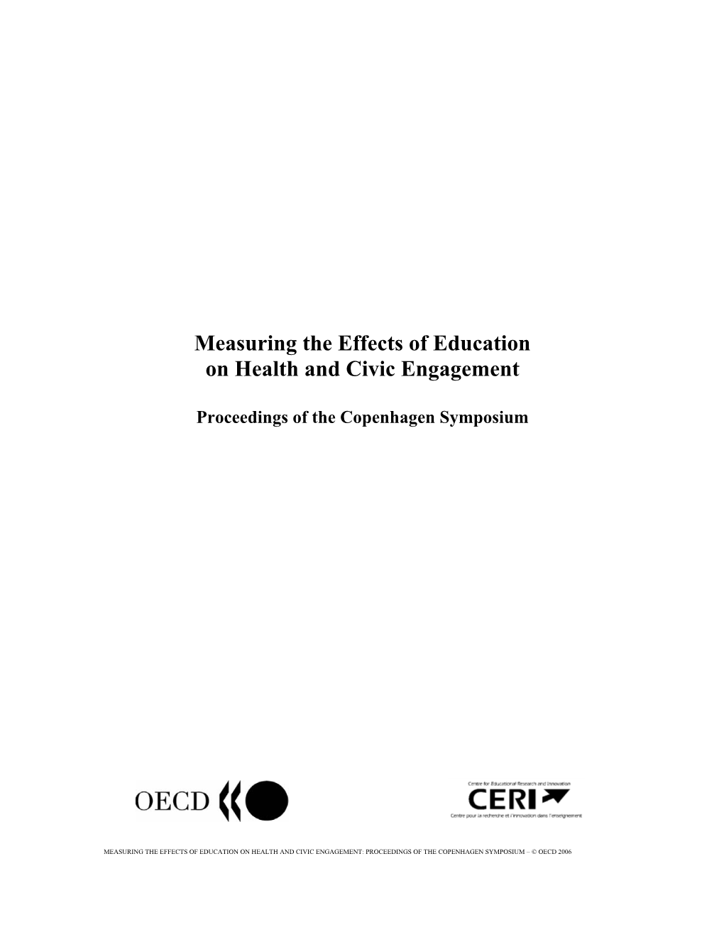 Measuring the Effects of Education on Health and Civic Engagement