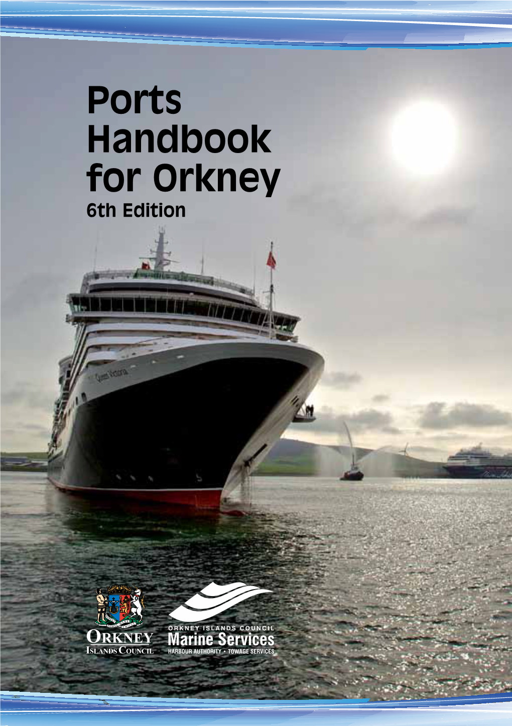 Ports Handbook for Orkney 6Th Edition CONTENTS