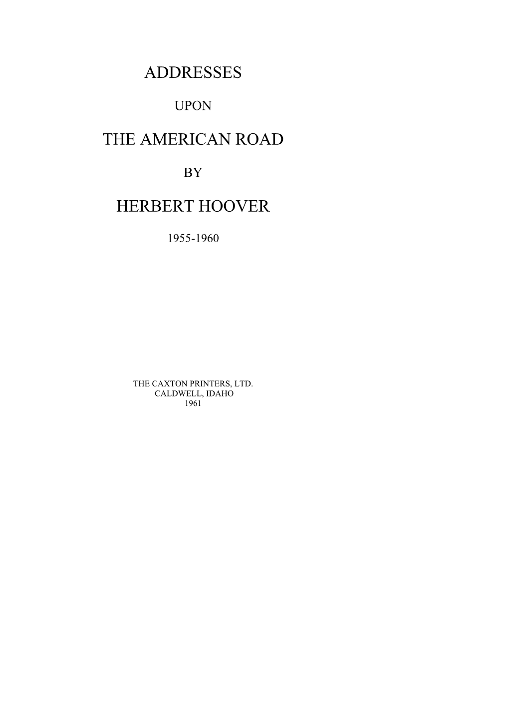 Addresses the American Road Herbert Hoover