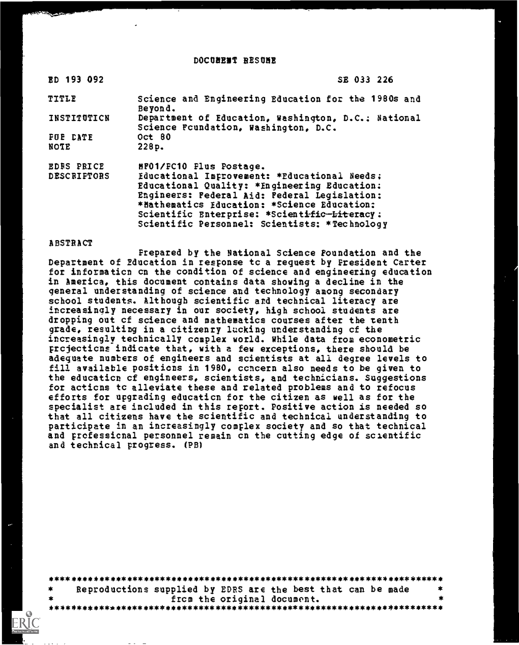 Science and Engineering Education for the 1980S and Beyond. INSTITOTICN Department of Education, Washington, D.C.: National Science Fcundation, Washington, D.C