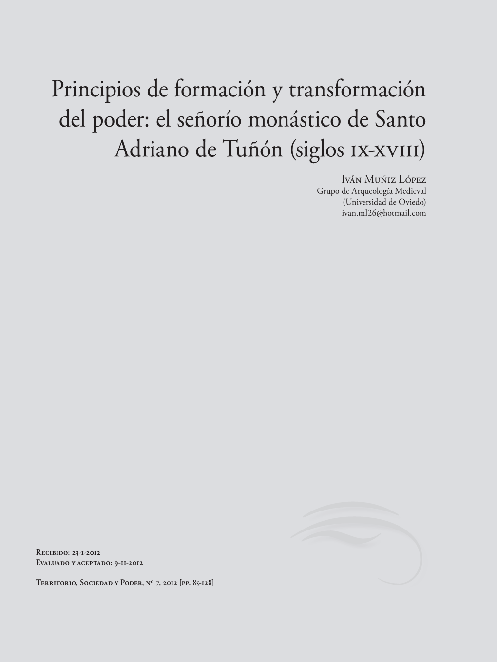 El Señorío Monástico De Santo Adriano De Tuñón (Siglos Ix-Xviii) Iván Muñiz López Grupo De Arqueología Medieval (Universidad De Oviedo) Ivan.Ml26@Hotmail.Com