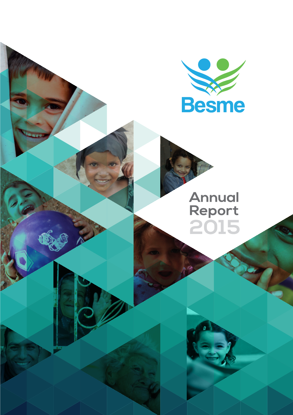 Annual Report 2015 International Group for Humanitarian Besme Assistance