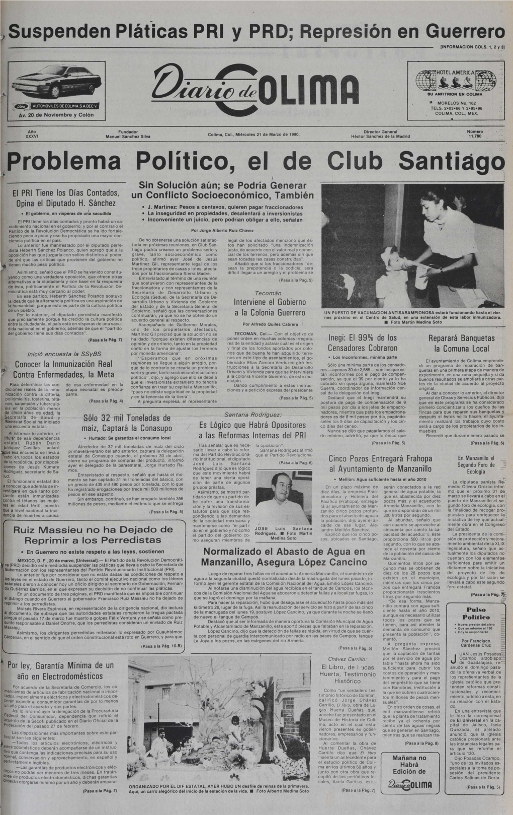 Problema Político, El De Club Santiago Sin Solución Aún ; Se Podría Generar El PRI Tiene Los Días Contados, Un Conflicto Socioeconómico, También