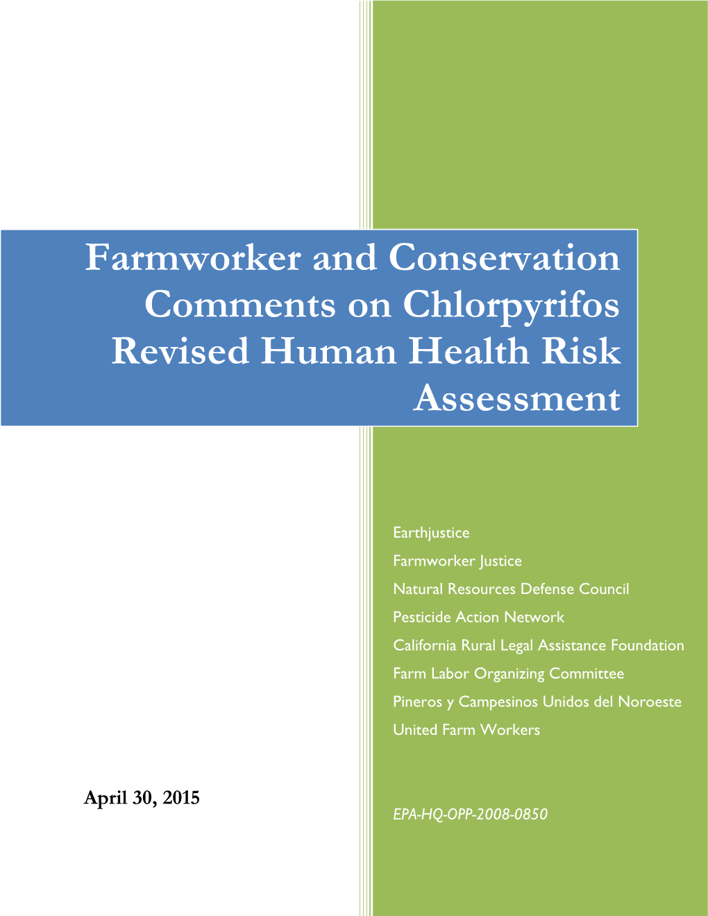 Farmworker and Conservation Comments on Chlorpyrifos Revised