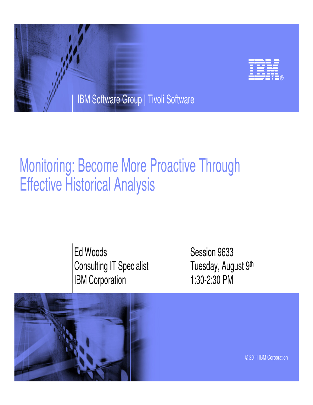 Monitoring: Become More Proactive Through Effective Historical Analysis