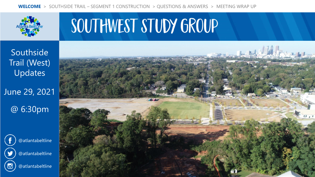 Southside Trail (West) Updates June 29, 2021 @ 6:30Pm