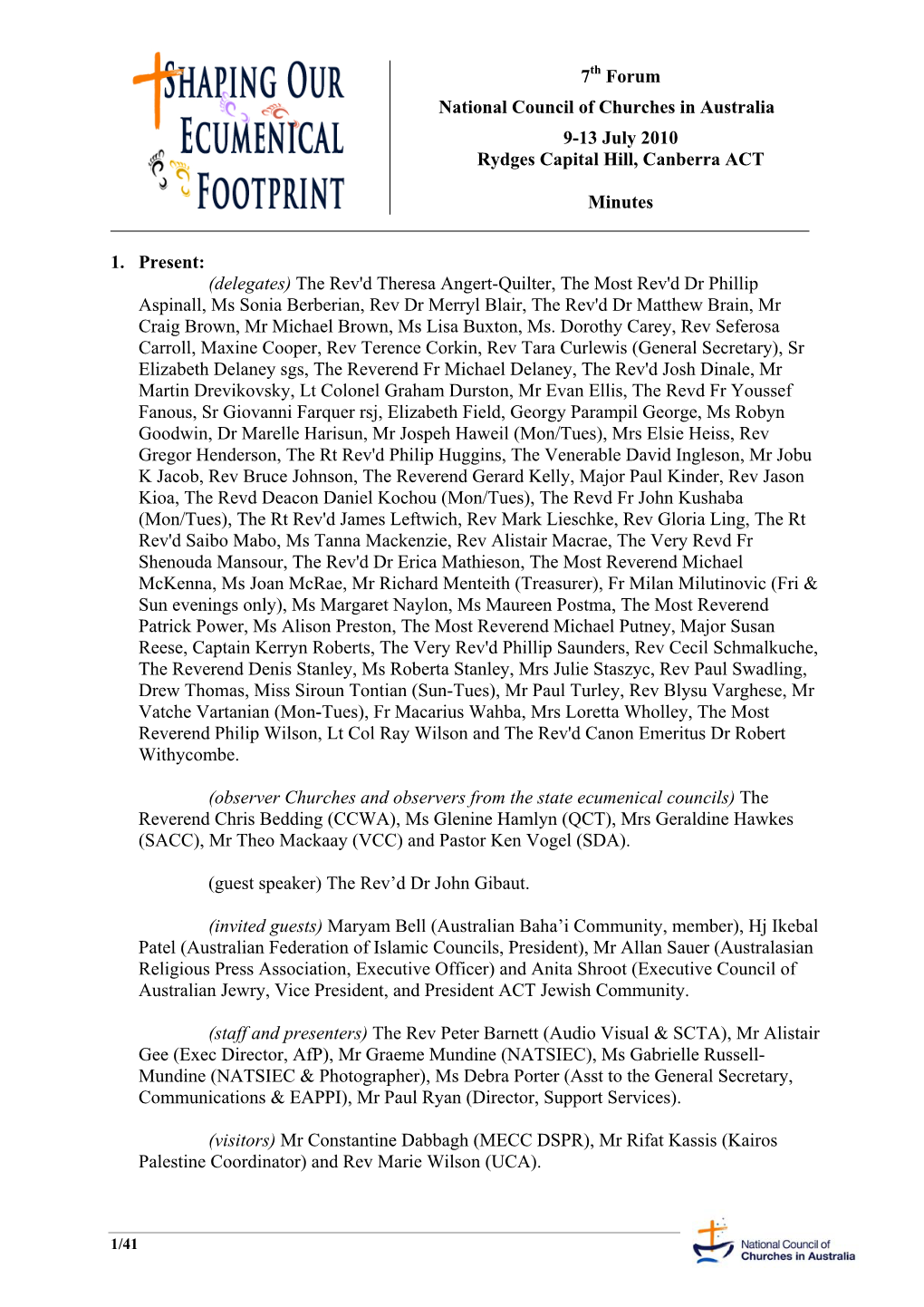 7 Forum National Council of Churches in Australia 9-13 July 2010 Rydges