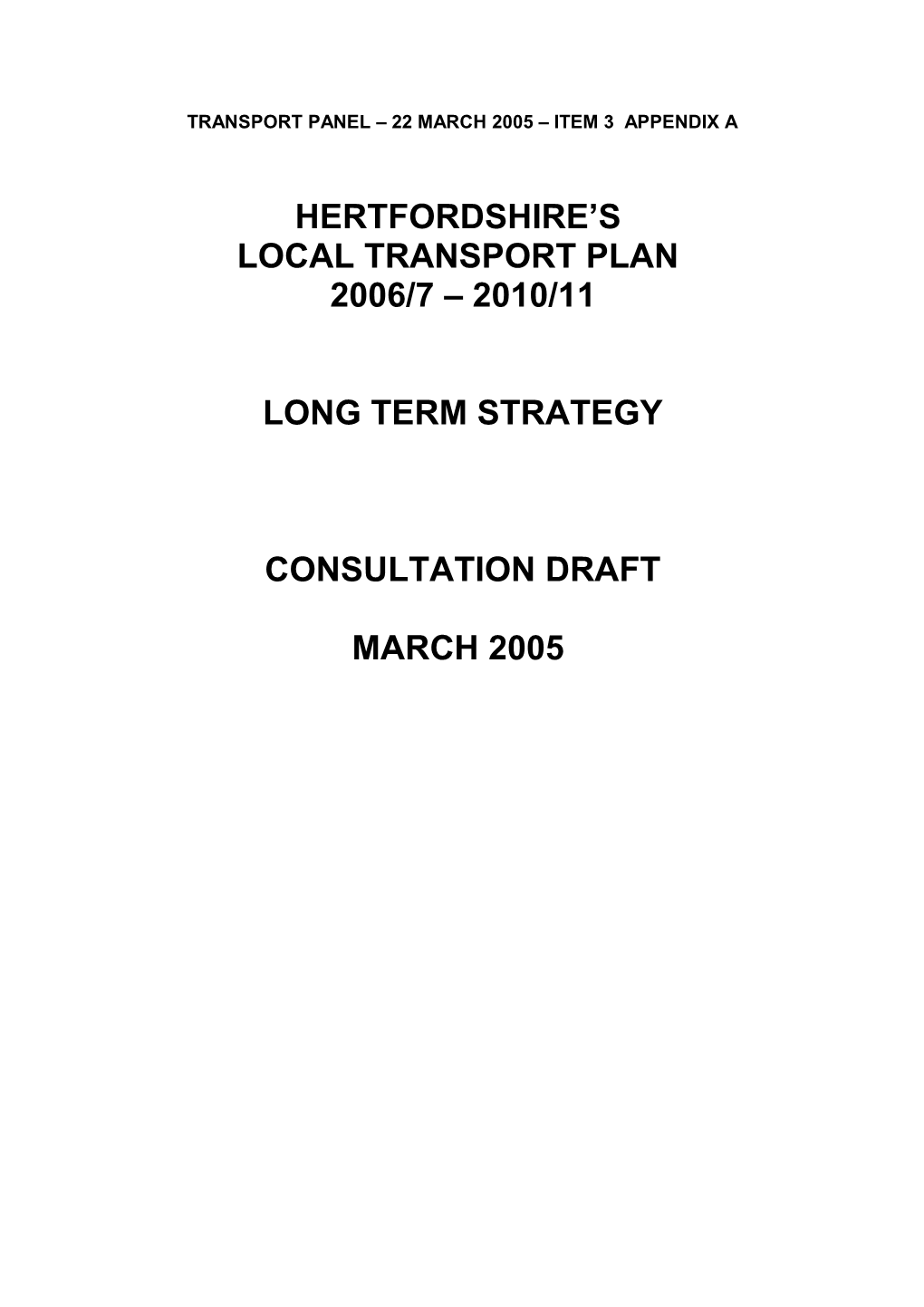 Transport Panel 22 March 2005 Item 3 Appendix A