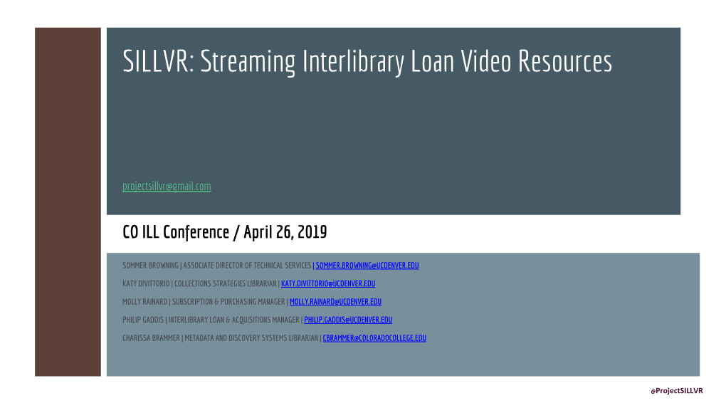 SILLVR: Streaming Interlibrary Loan Video Resources (PDF)