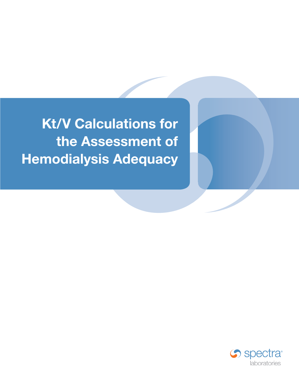 Kt/V Calculations for the Assessment of Hemodialysis Adequacy