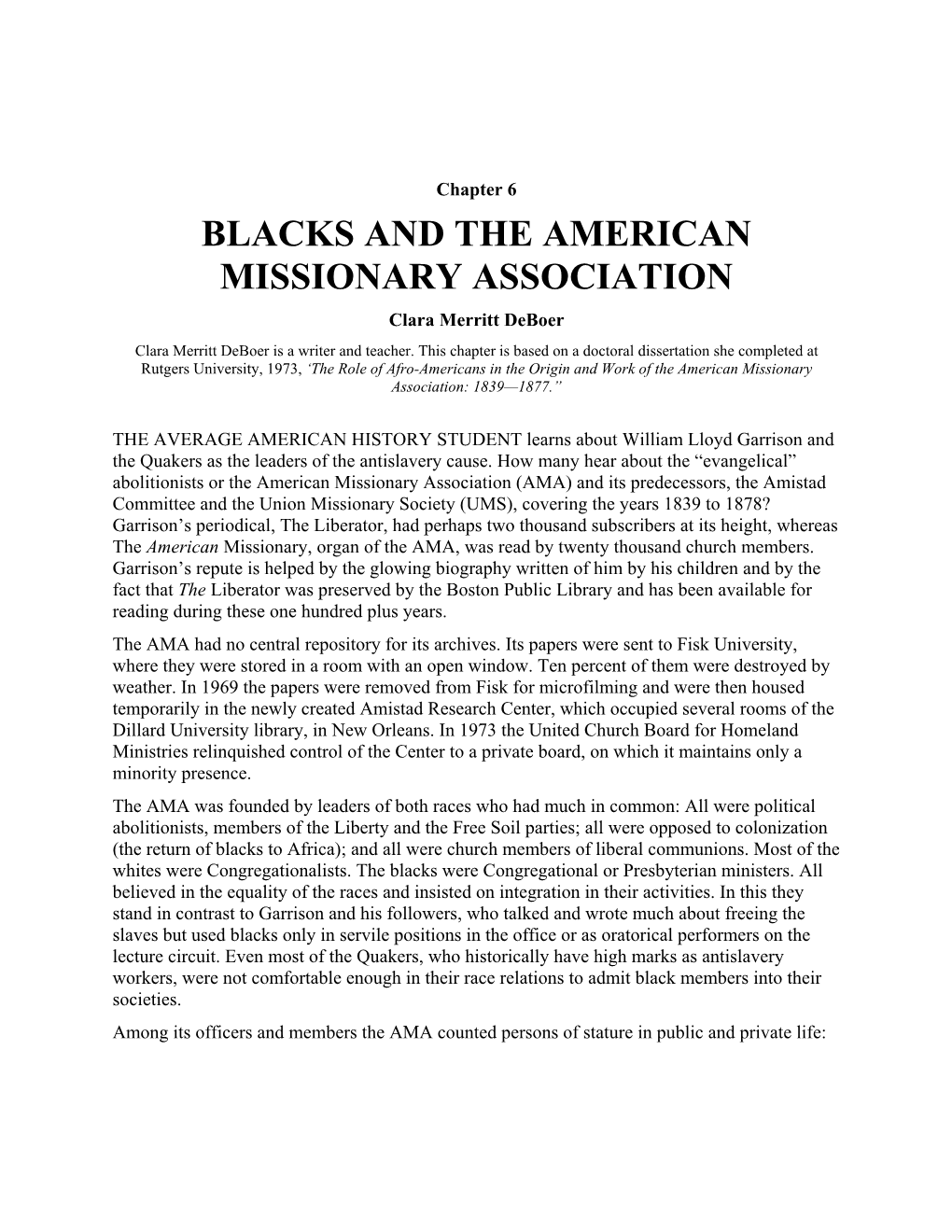 BLACKS and the AMERICAN MISSIONARY ASSOCIATION Clara Merritt Deboer Clara Merritt Deboer Is a Writer and Teacher