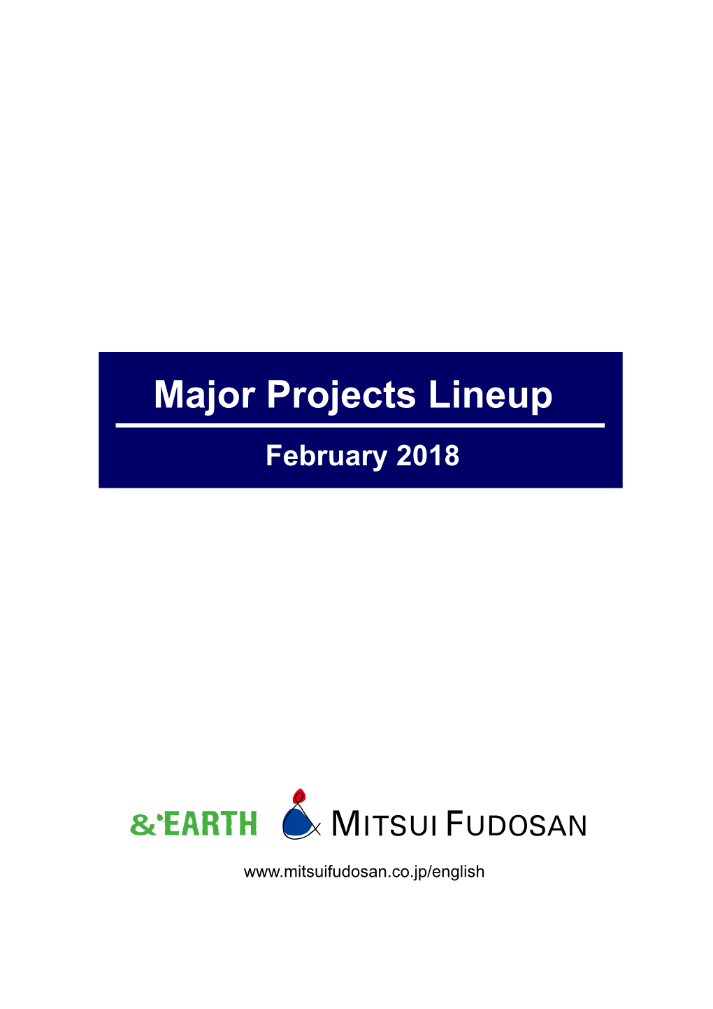 Major Projects Lineup February 2018