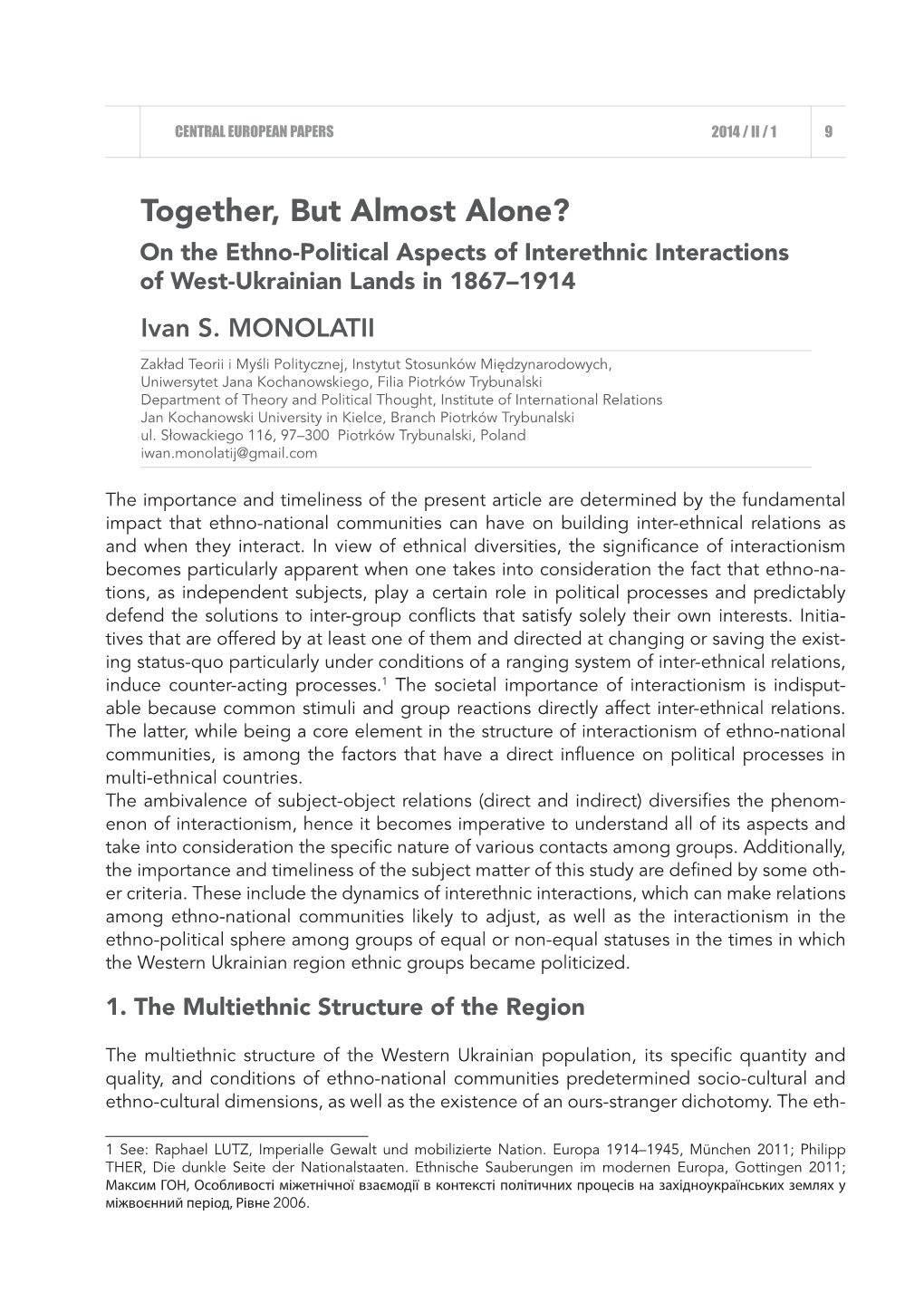 Together, but Almost Alone? on the Ethno-Political Aspects of Interethnic Interactions of West-Ukrainian Lands in 1867–1914 Ivan S