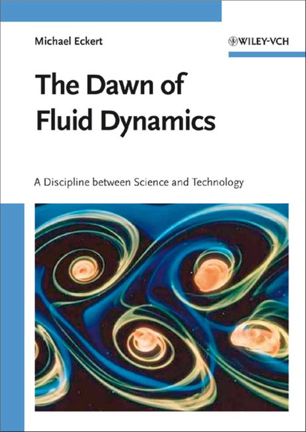 Dawn of Fluid Dynamics : a Discipline Between Science And