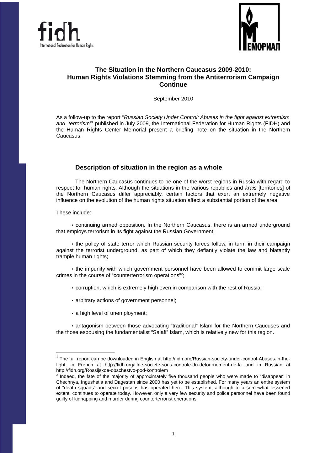 The Situation in the Northern Caucasus 2009-2010: Human Rights Violations Stemming from the Antiterrorism Campaign Continue