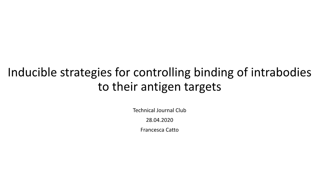 Intrabodies to Their Antigen Targets