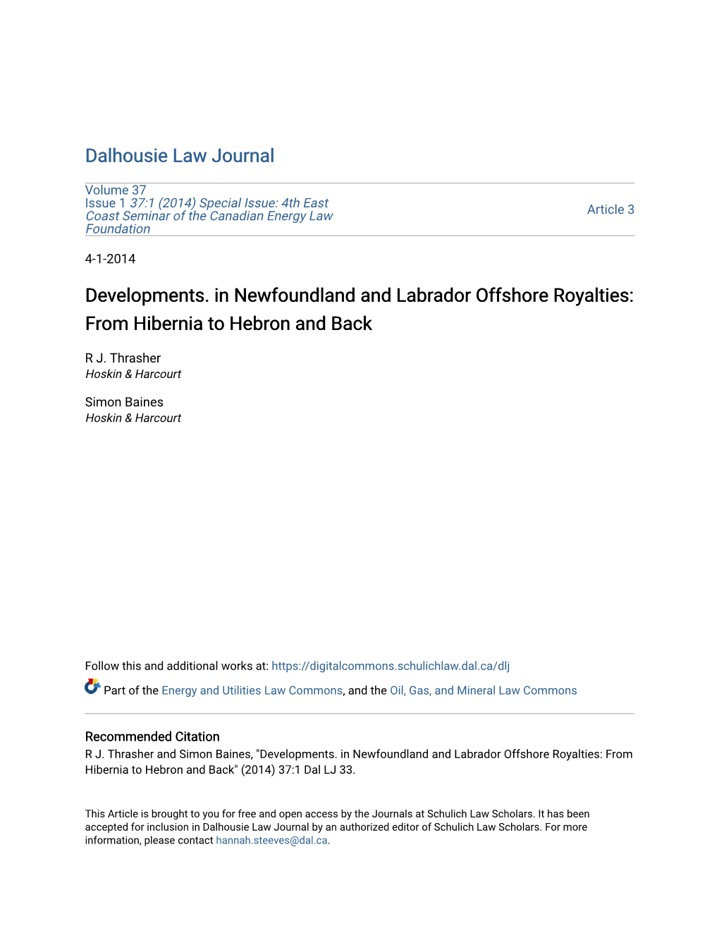 Developments. in Newfoundland and Labrador Offshore Royalties: from Hibernia to Hebron and Back