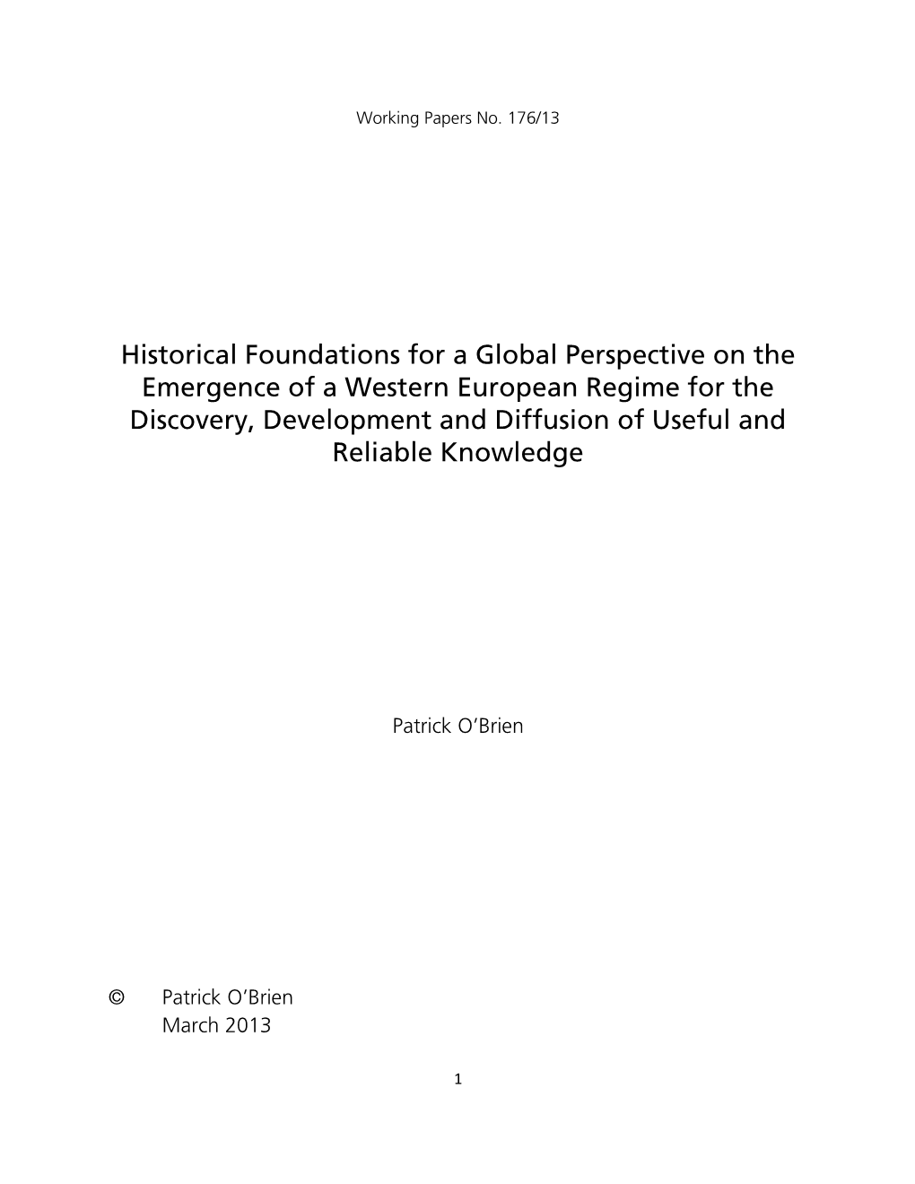 Stages in the Evolution of Regimes for the Generation, Development and Diffusion of Useful and Reliable Knowledge in the West