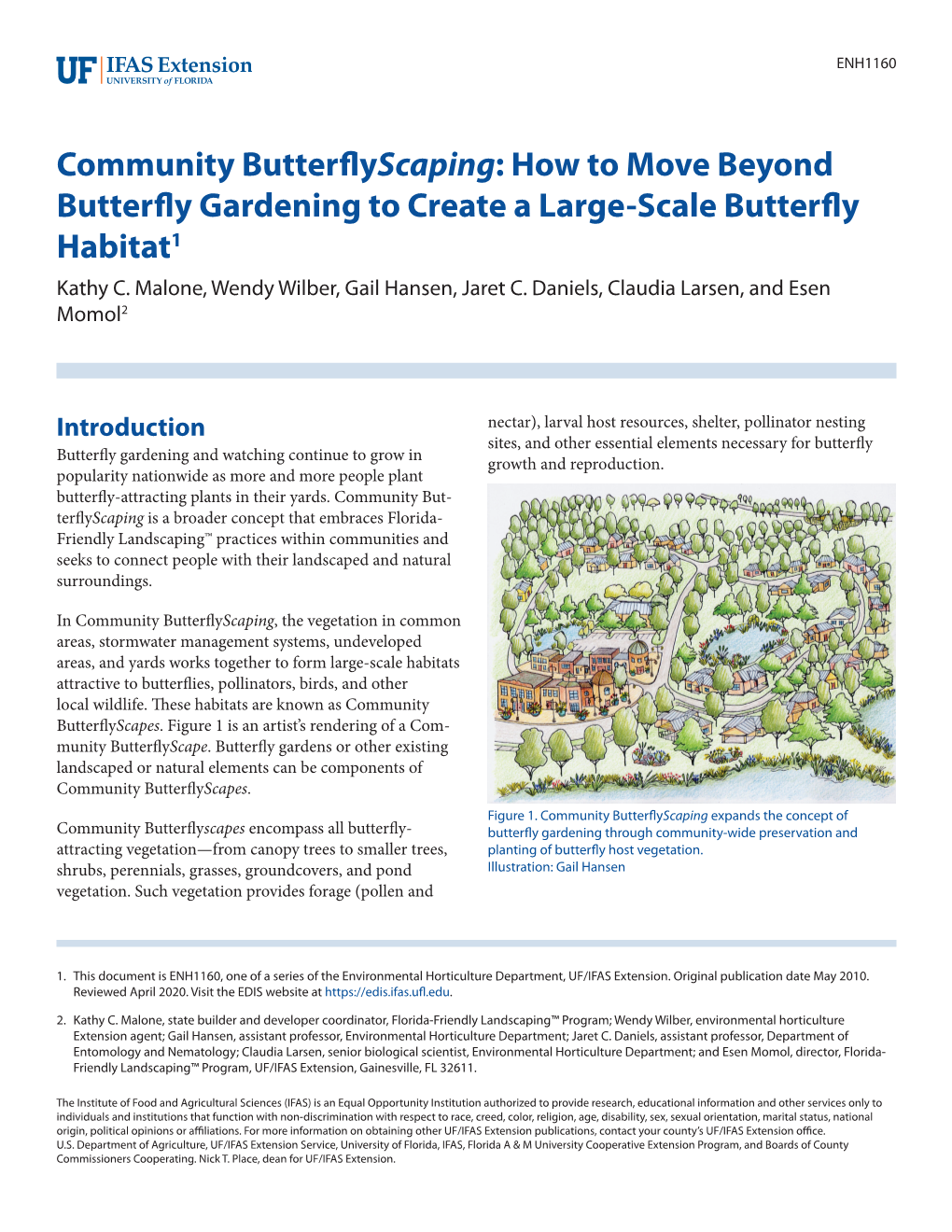 Community Butterflyscaping: How to Move Beyond Butterfly Gardening to Create a Large-Scale Butterfly Habitat1 Kathy C