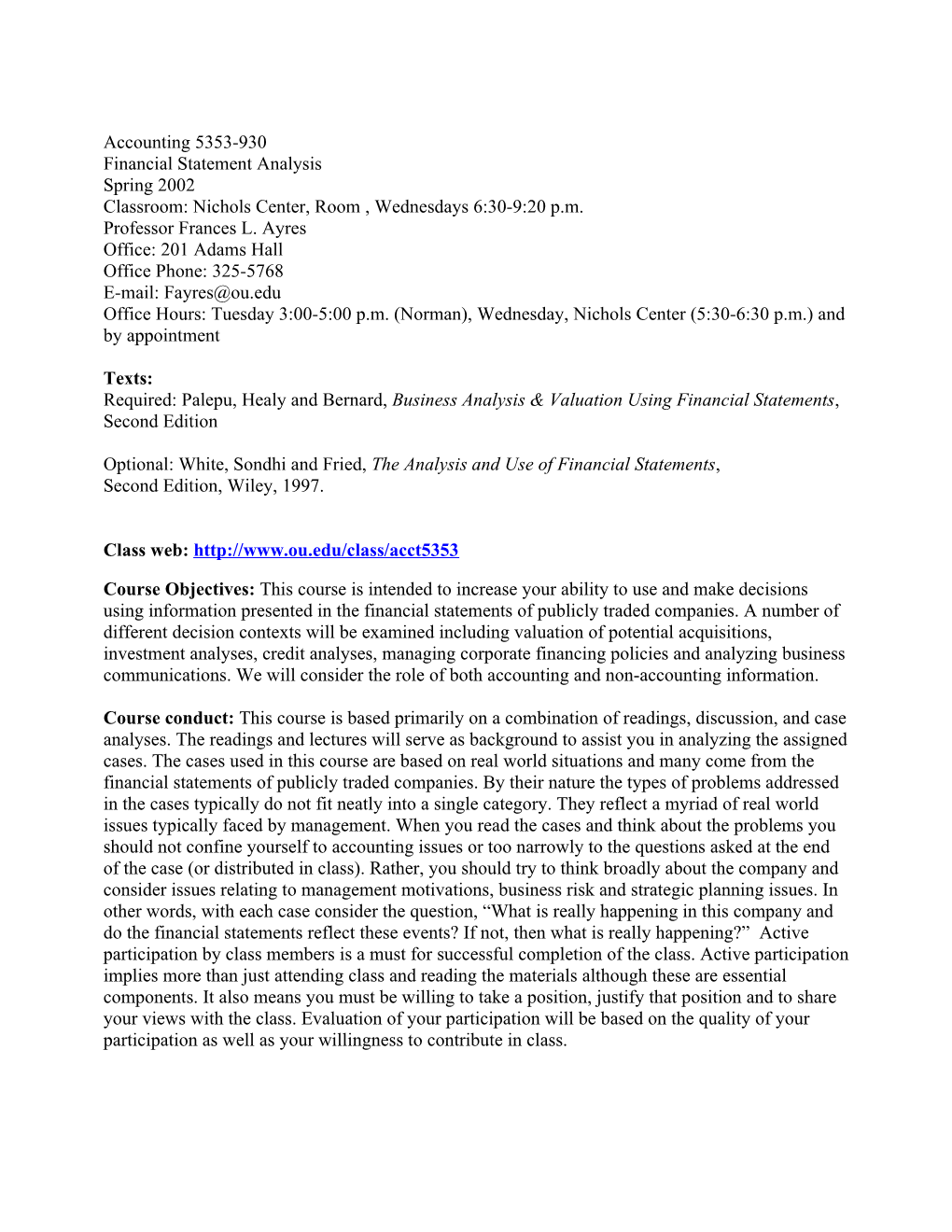 Accounting 5353-930 Financial Statement Analysis Spring 2002 Classroom: Nichols Center